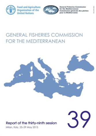 Report of the thirty-ninth session of the General Fisheries Commission for the Mediterranean
