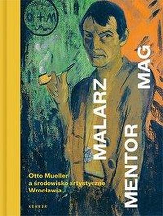 Malarz. Mentor. Mag