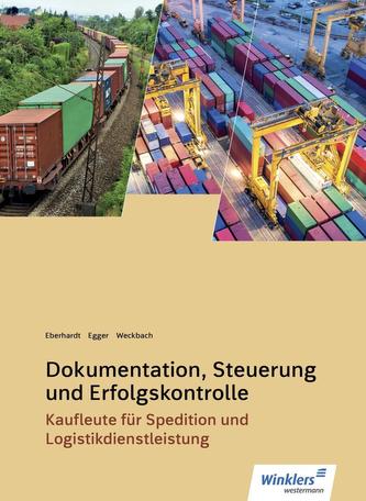 Spedition und Logistikdienstleistung. Dokumentation, Steuerung und Erfolgskontrolle: Schülerband