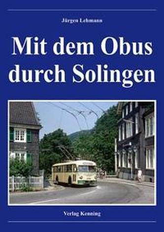 Mit dem Obus durch Solingen