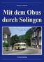Mit dem Obus durch Solingen