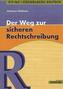 Grundlagen Deutsch. Der Weg zur sicheren Rechtschreibung. RSR 2006