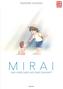 Mirai - Das Mädchen aus der Zukunft