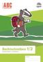 ABC-Lernlandschaft 1/2. Arbeitsheft Rechtschreiben Klasse 1/2