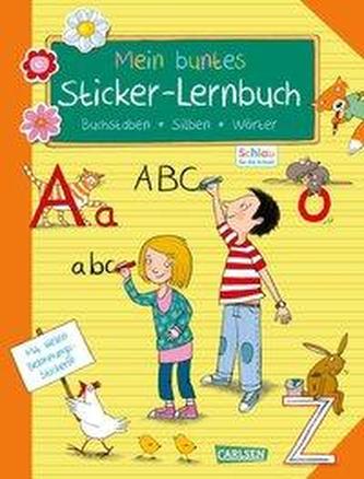 Schlau für die Schule: Mein buntes Sticker-Lernbuch: Buchstaben, Silben, Wörter