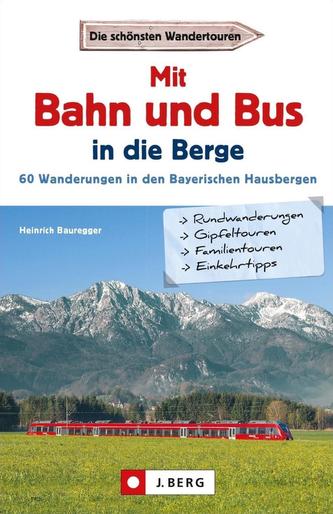 Mit Bahn und Bus in die Berge