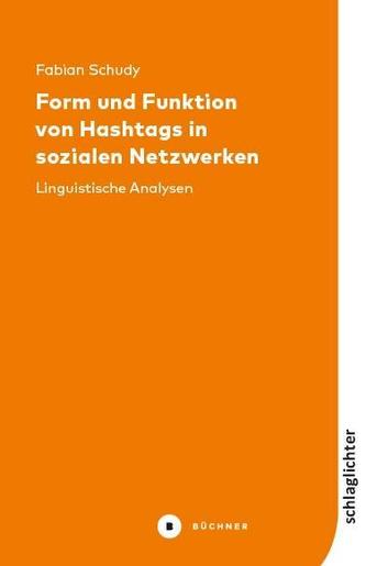 Form und Funktion von Hashtags in sozialen Netzwerken