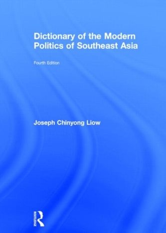 Dictionary of the Modern Politics of Southeast Asia
