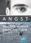 Angst - Was hilft wirklich gegen Angst und Panikattacken?