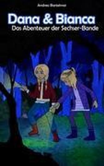 Dana und Bianca