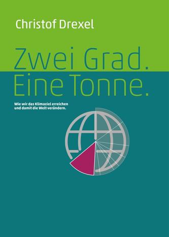 Zwei Grad. Eine Tonne.
