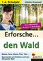 Erforsche ... den Wald