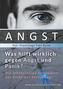 Angst - Was hilft wirklich gegen Angst und Panikattacken?