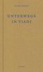Unterwegs / In viadi