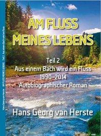 Am Fluss meines Lebens