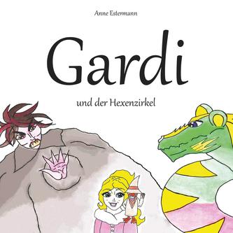 Gardi und der Hexenzirkel
