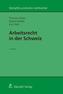 Arbeitsrecht in der Schweiz