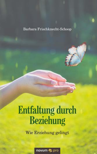 Entfaltung durch Beziehung