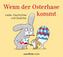 Wenn der Osterhase kommt