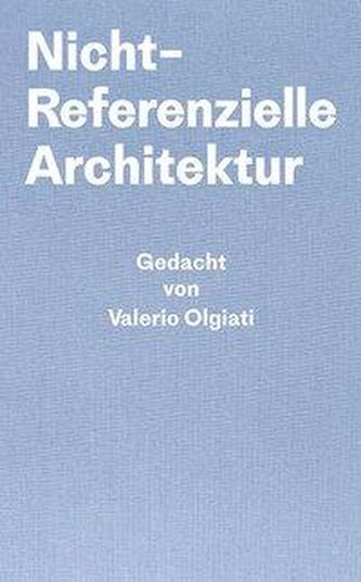 Nicht-referentielle Architektur