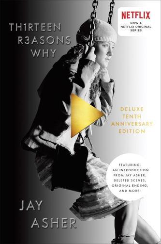 Thirteen Reasons Why. 10th Anniversary Edition