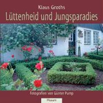 Lüttenheid und Jungsparadies