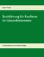 Buchführung für Kaufleute im Gesundheitswesen