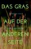 Das Gras auf der anderen Seite