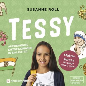 Tessy - Aufregende Entdeckungen in Kalkutta