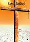 Fake Justice