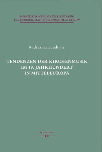 Tendenzen der Kirchenmusik im 19. Jahrhundert in Mitteleuropa