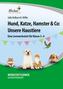 Hund, Katze, Hamster & Co: Unsere Haustiere (PR)