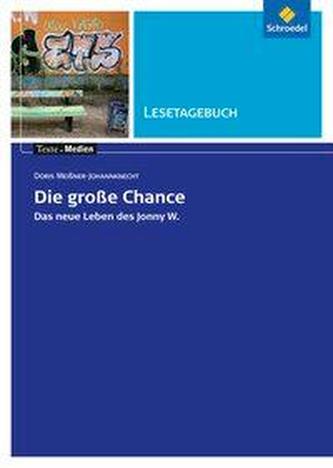 Die große Chance: Lesetagebuch
