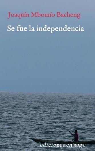 Se fue la independencia