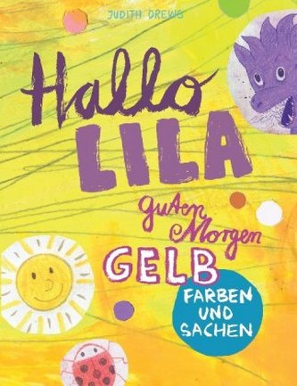 Hallo Lila, guten Morgen Gelb