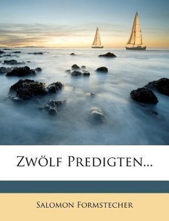 Zwölf Predigten, No. I.