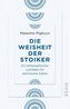 Die Weisheit der Stoiker