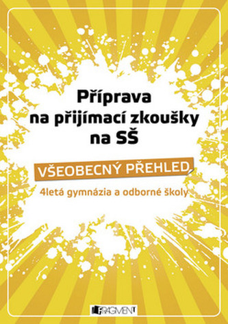 Příprava na přijímací zkoušky SŠ Všeobecný přehled