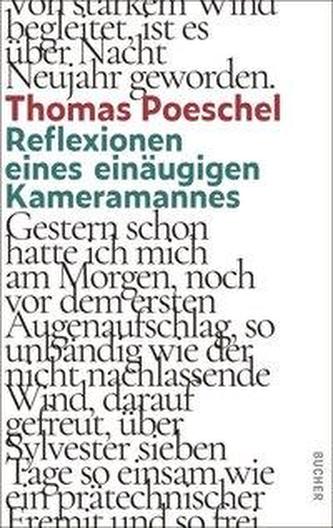 Reflexionen eines einäugigen Kameramannes
