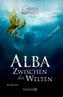 Alba - Zwischen den Welten