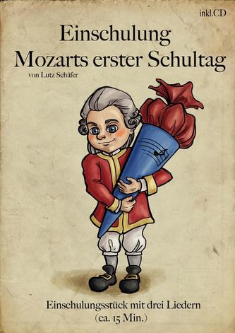 Einschulung - Mozarts 1. Schultag  Theaterstück zur Einschulung