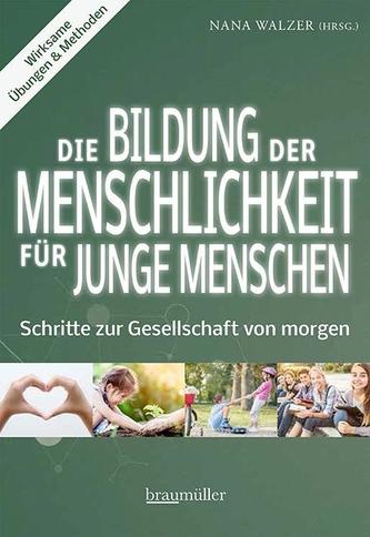 Die Bildung der Menschlichkeit für junge Menschen