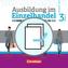 Ausbildung im Einzelhandel 3. Ausbildungsjahr - Bayern - Fachkunde und Arbeitsbuch