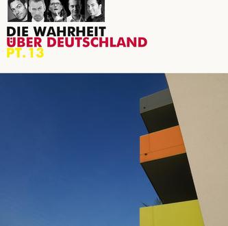 Die Wahrheit über Deutschland pt. 13