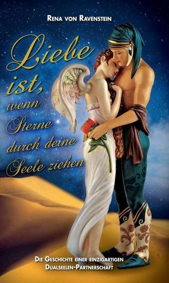 Liebe ist, wenn Sterne durch Deine Seele ziehen ...