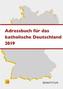 Adressbuch für das Katholische Deutschland 2019