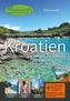 Maremonto Reise- und Wanderführer: Kroatien - der Nordwesten: Istrien und Kvarner