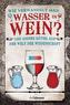 Wie verwandelt man Wasser in Wein?