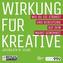 Wirkung für Kreative