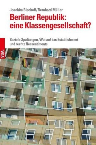 Berliner Republik: eine Klassengesellschaft